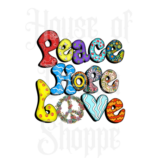 Ready to Press Sublimation Transfers up to 13"x19" Peace Hope Love