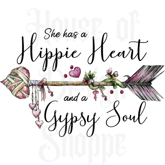 Ready to Press Sublimation Transfers up to 13"x19" She Has A Hippie Heart And A Gypsy Soul