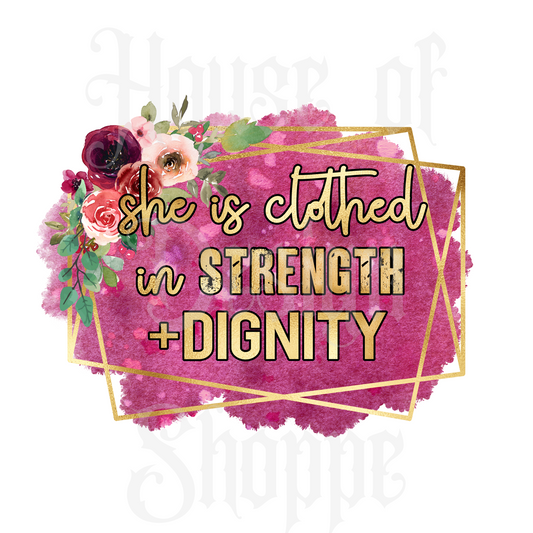 Ready to Press Sublimation Transfers up to 13"x19" She Is Clothed in Strength...