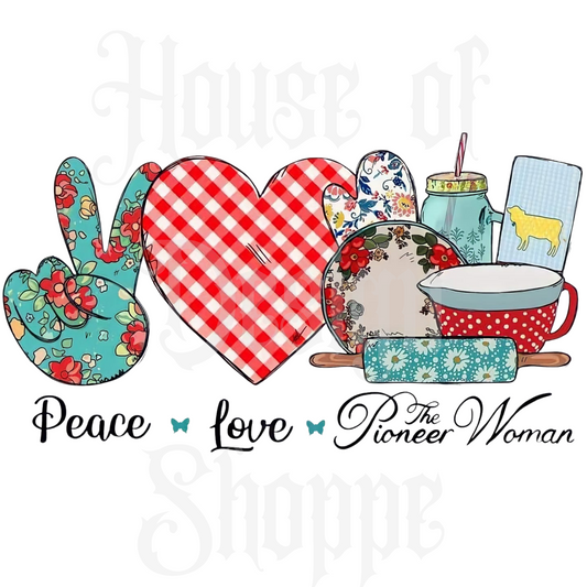 Ready to Press Sublimation Transfers up to 13"x19" Peace Love The Pioneer Woman