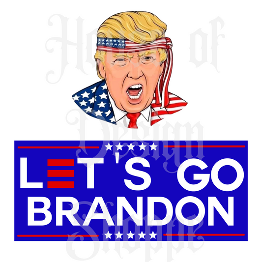 Ready to Press Sublimation Transfers up to 13"x19" Trump Let's Go Brandon