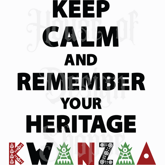 Ready to Press Sublimation Transfers up to 13"x19" Keep Calm And Remember Your Heritage