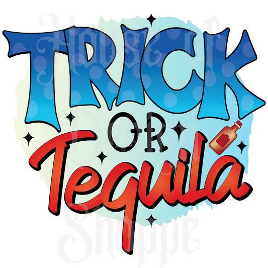 Ready to Press Sublimation Transfers up to 13"x19" Trick or Tequila