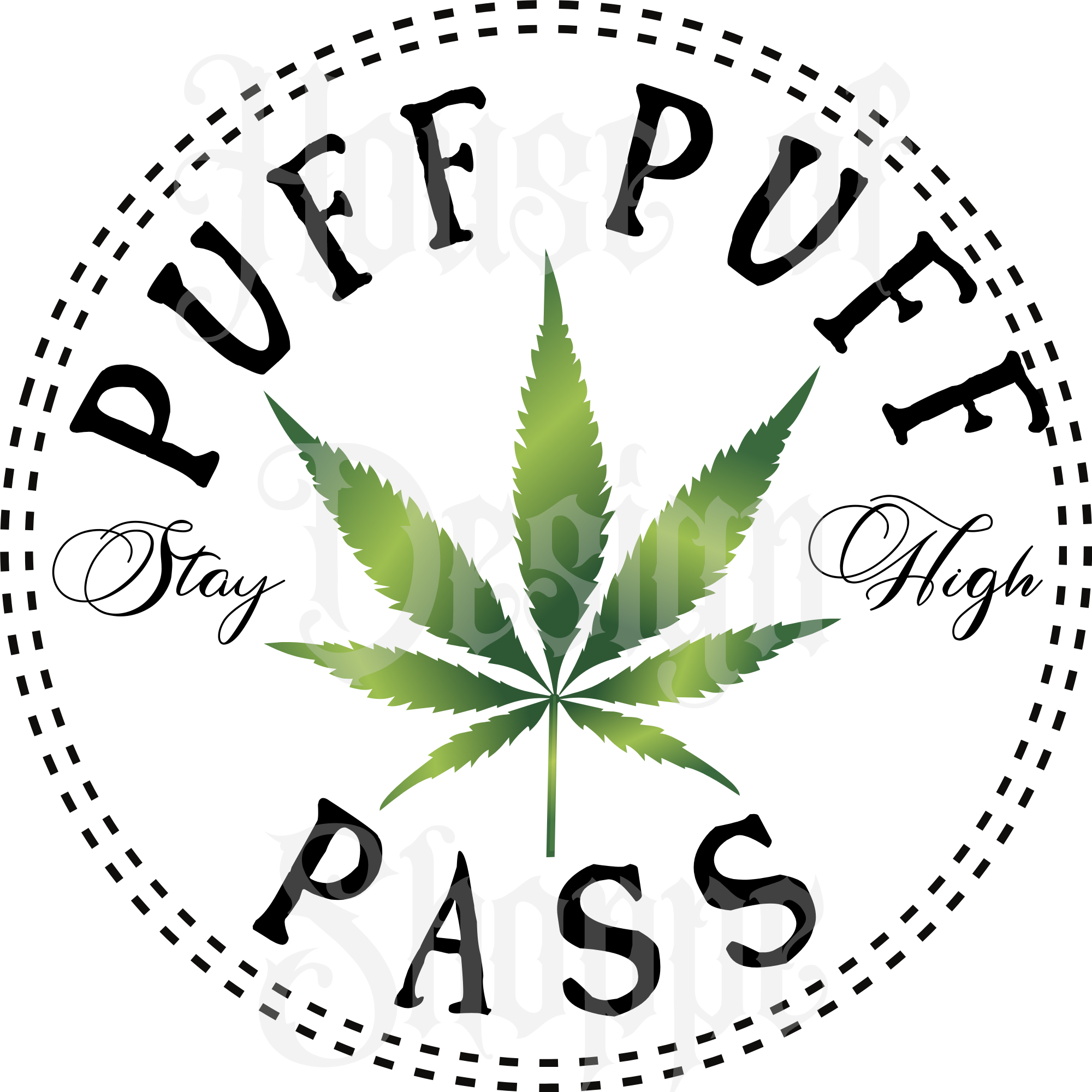 Puff Puff Pass Sublimation - So Fontsy